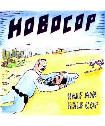 Hobocop HALF MAN HALF COP Vinyl Record $6.84 Vinyl