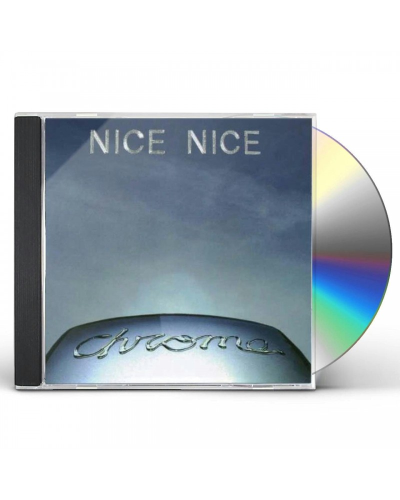 Nice Nice CHROME CD $3.23 CD