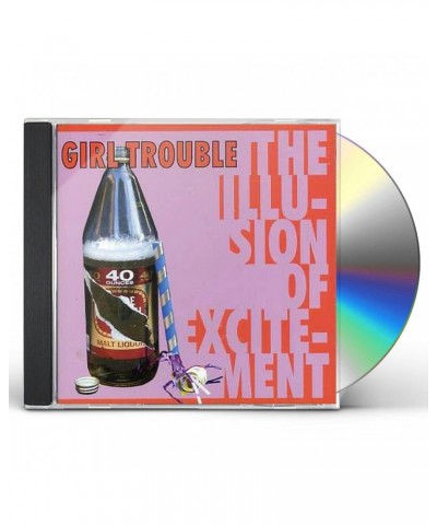 Girl Trouble ILLUSION OF EXCITMENT CD $5.27 CD