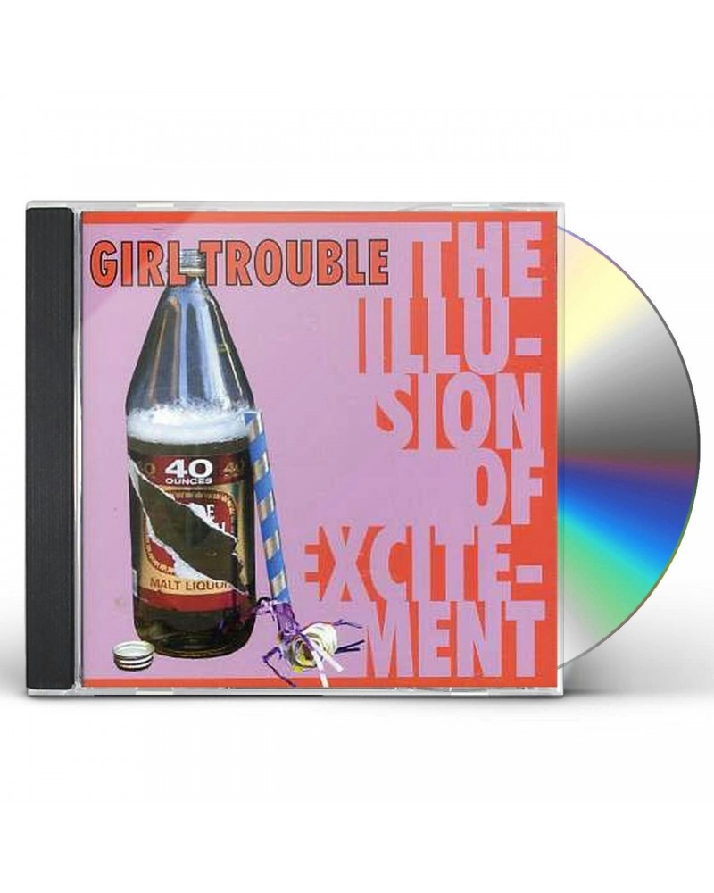 Girl Trouble ILLUSION OF EXCITMENT CD $5.27 CD