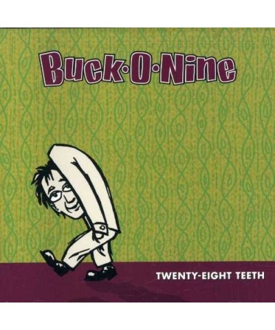 Buck-O-Nine TWENTY-EIGHT TEETH CD $6.29 CD