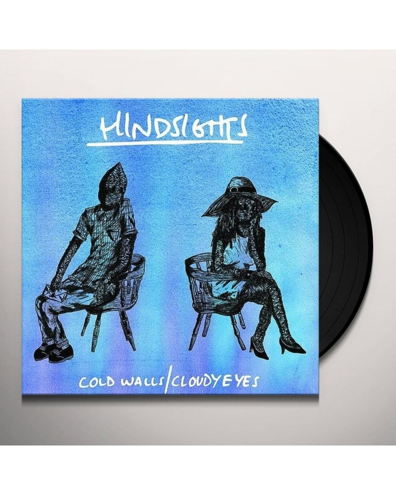 Hindsights Cold Walls / Cloudy Eyes Vinyl Record $5.77 Vinyl