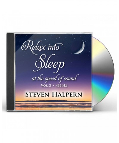 Steven Halpern RELAX INTO SLEEP AT THE SPEED OF SOUND VOL. 2 CD $5.85 CD