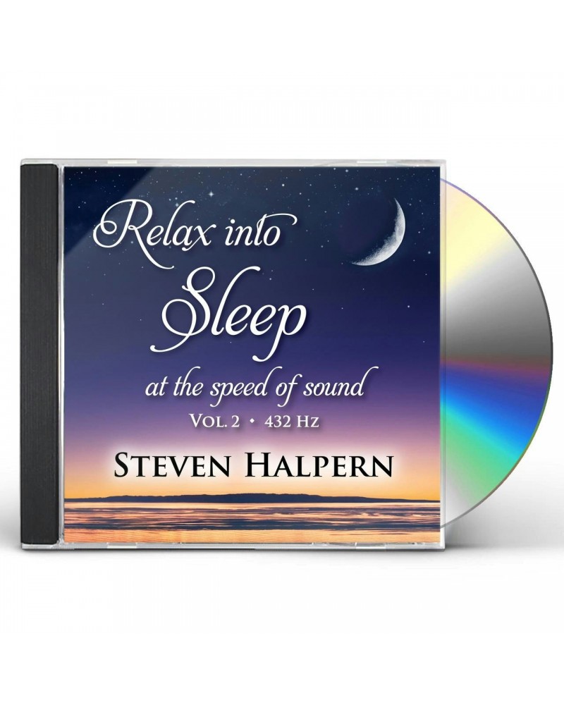 Steven Halpern RELAX INTO SLEEP AT THE SPEED OF SOUND VOL. 2 CD $5.85 CD