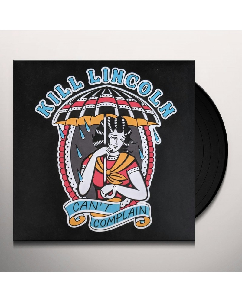 Kill Lincoln Can't Complain Vinyl Record $8.60 Vinyl