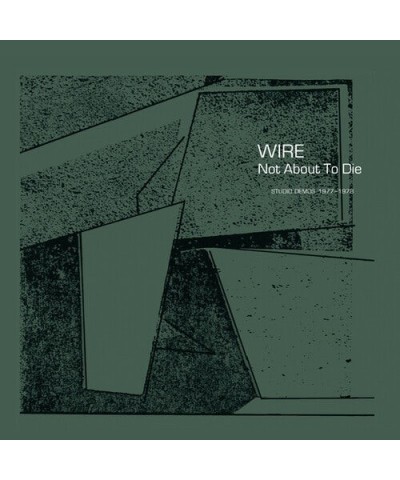 Wire NOT ABOUT TO DIE CD $6.84 CD