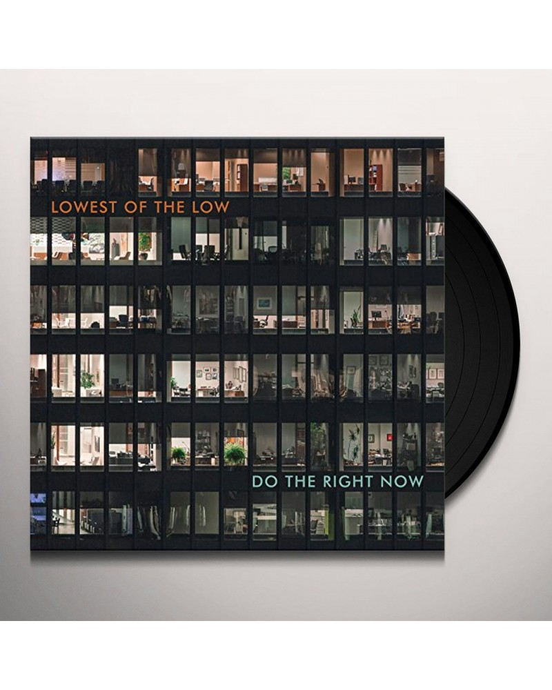 Lowest of the Low Do the Right Now Vinyl Record $11.13 Vinyl