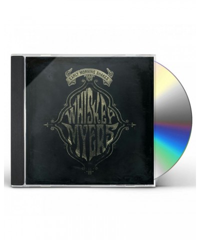 Whiskey Myers EARLY MORNING SHAKES CD $4.86 CD