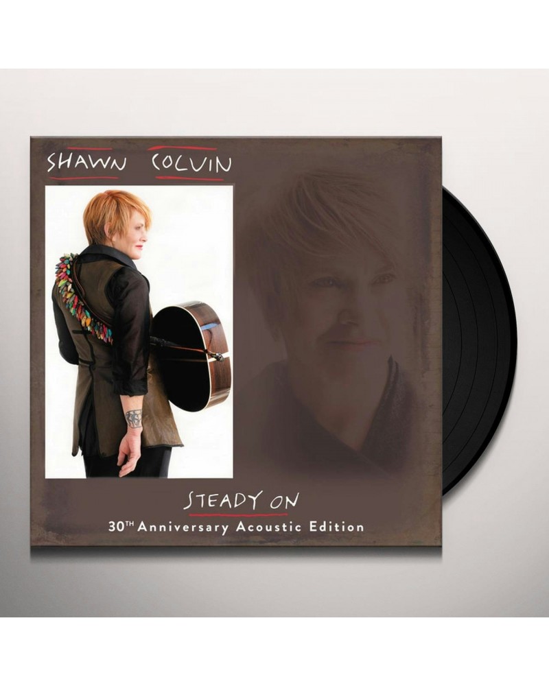 Shawn Colvin Steady On (30th Anniversary Acoustic Edition) Vinyl Record $8.25 Vinyl