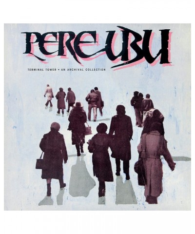 Pere Ubu Terminal Tower (LP) Vinyl Record $10.33 Vinyl