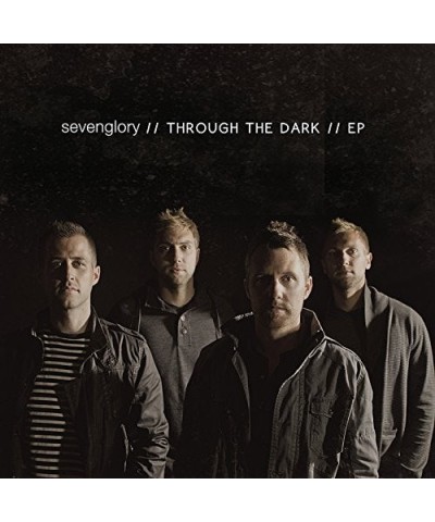 Sevenglory THROUGH THE DARK CD $4.91 CD