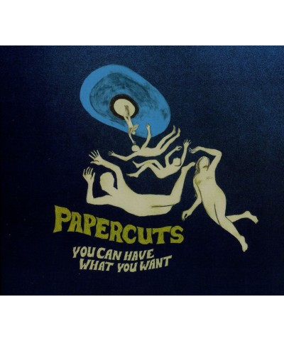 Papercuts YOU CAN HAVE WHAT YOU WANT CD $5.92 CD