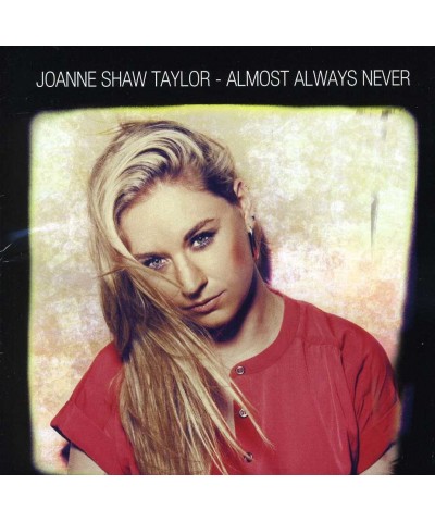 Joanne Shaw Taylor ALMOST ALWAYS NEVER CD $5.40 CD