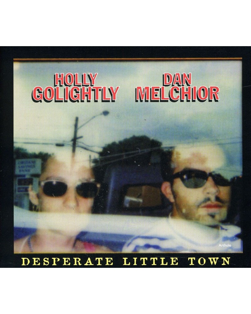 Holly Golightly & Dan Melchior DESPERATE LITTLE TOWN CD $8.82 CD