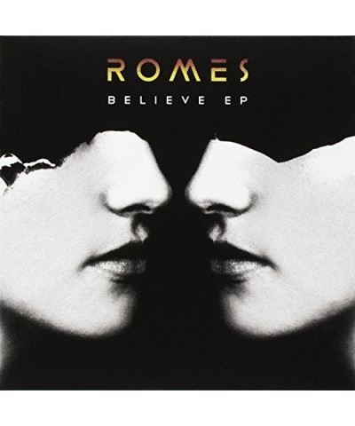 ROMES Believe Vinyl Record $3.41 Vinyl