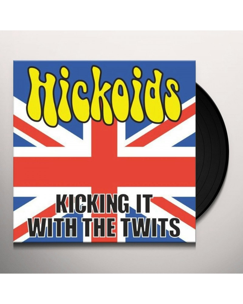 Hickoids Kicking It With The Twits Vinyl Record $5.49 Vinyl