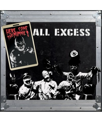 Here Come The Mummies ALL EXCESS CD $4.12 CD