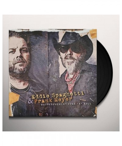 Eddie Spaghetti & Frank Meyer MOTHERFUCKIN ROCK N ROLL Vinyl Record $7.79 Vinyl