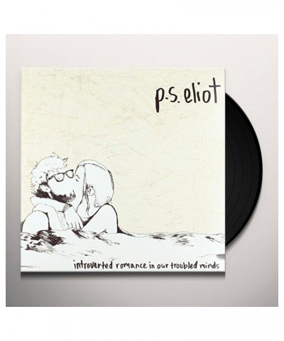 P.S. Eliot Introverted Romance In Our Troubled Minds Vinyl Record $7.56 Vinyl