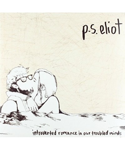 P.S. Eliot Introverted Romance In Our Troubled Minds Vinyl Record $7.56 Vinyl