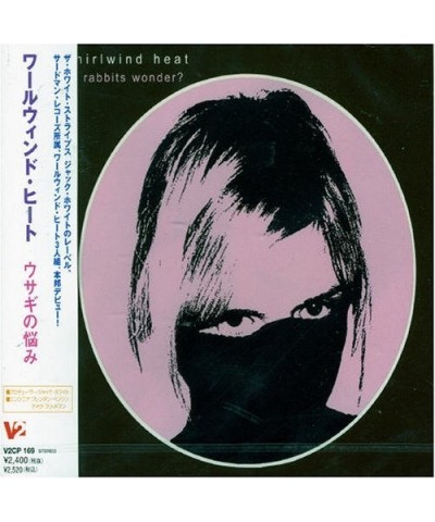 Whirlwind Heat DO RABBITS WONDER? CD $9.80 CD