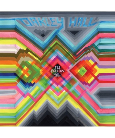 Oakley Hall I'll Follow You Vinyl Record $6.08 Vinyl