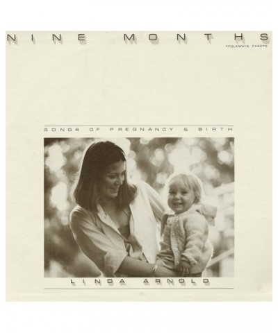 Linda Arnold NINE MONTHS: SONGS OF PREGNANCY AND BIRTH CD $6.10 CD