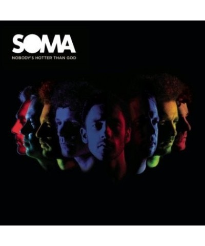 Soma NOBODY'S HOTTER THAN GOD CD $5.59 CD