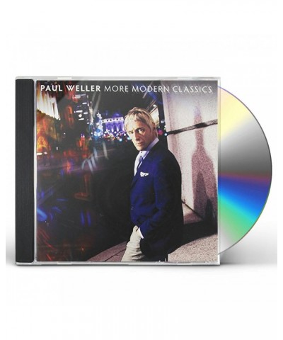 Paul Weller MORE MODERN CLASSICS CD $12.39 CD