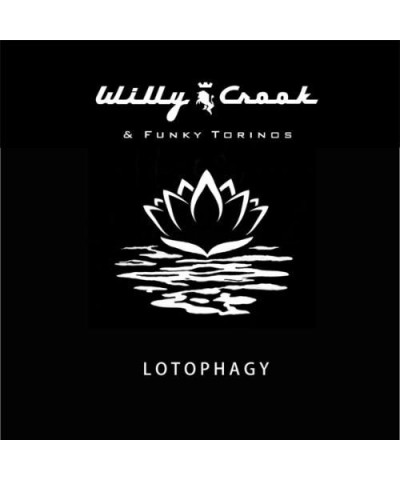 Willy Crook LOTOPHAGY Vinyl Record $37.73 Vinyl