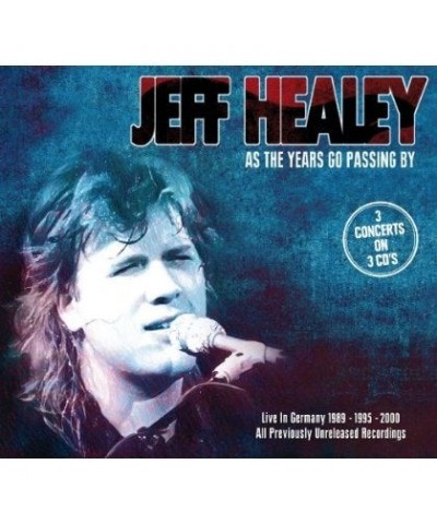 Jeff Healey AS THE YEARS GO PASSING BY: LIVE IN GERMANY CD $4.86 CD