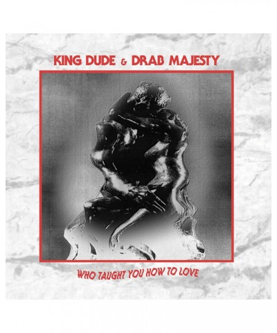 King Dude & Drab Majesty Who Taught You How To Love Vinyl Record $3.06 Vinyl