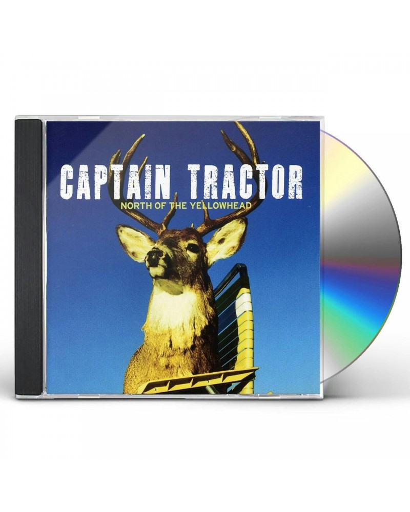 Captain Tractor NORTH OF THE YELLOWHEAD CD $3.60 CD