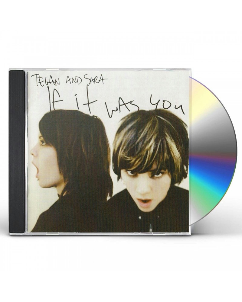 Tegan and Sara IF IT WAS YOU CD $6.04 CD