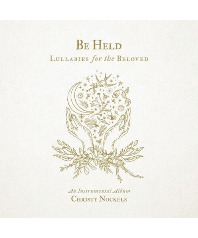 Christy Nockels BE HELD: LULLABIES FOR THE BELOVED (INSTRUMENTAL) CD $5.59 CD