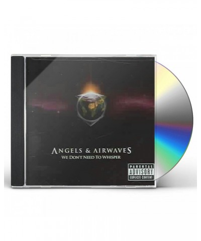 Angels & Airwaves WE DON'T NEED TO WHISPER CD $5.11 CD