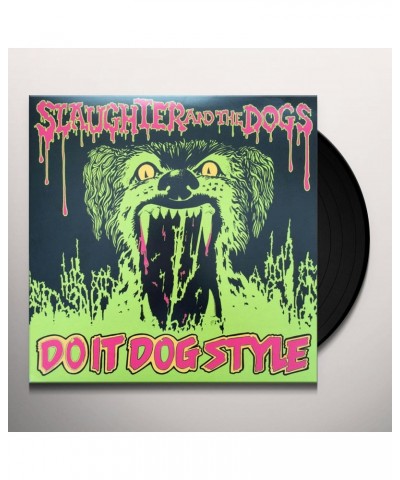 Slaughter & The Dogs DO IT DOG STYLE Vinyl Record $9.72 Vinyl