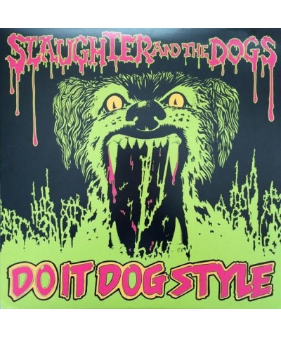 Slaughter & The Dogs DO IT DOG STYLE Vinyl Record $9.72 Vinyl